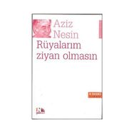 RÜYALARIM ZIYAN OLMASIN - AZIZ NESIN