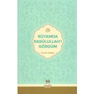 Rüyamda Rasulullah'ı Gördüm Feyzullah Maraşlı