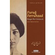 Rüzgar Bizi Götürecek - Toplu Şiirler - Furuğ Ferruhzad