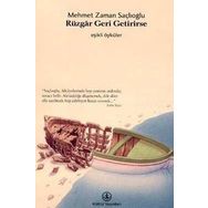 RÜZGAR GERI GETIRIRSE - MEHMET ZAMAN SAÇLIOĞLU