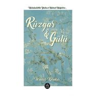Rüzgar & Gülü - İkranur Karakuş - Elpis Yayınları