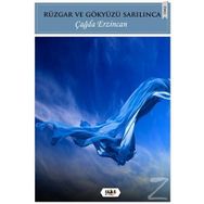 Rüzgar ve Gökyüzü Sarılınca - Çağda Erzincan