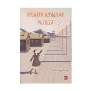 Rüzgara Bırakılan Dilekler - Lois Sepahban