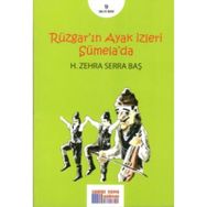 Rüzgar'ın Ayak İzleri Sümela'da - H. Zehra Serra Baş