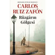 Rüzgarın Gölgesi-Unutulmuş Kitaplar Mezarlığı 1 / Carlos Ruiz Zafon