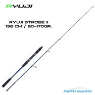 Ryuji RYJSTRBII1683-5 Strobe 1.98 mt 80-170 gr Jig Olta Kamışı