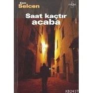 SAAT KAÇTIR ACABA - CEM SELCEN