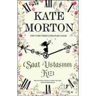 Saat Ustasının Kızı - Kate Morton