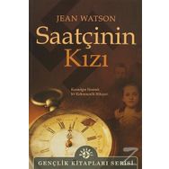 SAATÇININ KIZI KARANLIĞIN YÜZÜNDE BIR KAHRAMANLIK HIKAYESI - JEAN WATSON