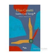 Saatin Gizli Yüreği - elias cannetti