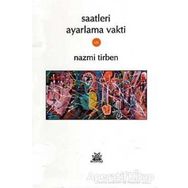 SAATLERI AYARLAMA VAKTI - NAZMI TIRBEN