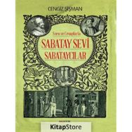 SABATAY SEVI VE SABATAYCILAR MITLER VE GERÇEKLER - CENGIZ ŞİŞMAN