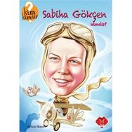 Sabiha Gökçen Kimdir? - Nevzat Basım