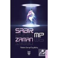 Sabır Mı? Zaman Mı? - Pakalın Serap Küçükkılıç