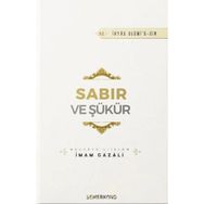 Sabır ve Şükür İmam Gazali