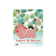 Sabırlı Ol Miyuki Nesin Yayınevi