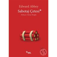 Sabotaj Çetesi-Edward Abbey