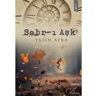 Sabr-ı Aşk - Yasin Ayka