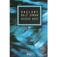 SAÇLARI DELI ÇORUH - KEVSER RUHI