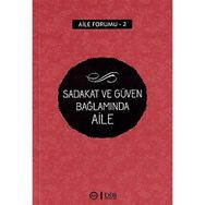 Sadakat ve Güven Bağlamında Aile - Kolektif