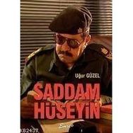 SADDAM HÜSEYİN - UĞUR GÜZEL
