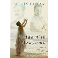 SADDAMIN MEDYUMU - BERRIN KAPLAN