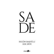 Sade - Begüm Başoğlu Ege Erim