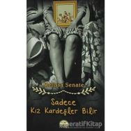 Sadece Kız Kardeşler Bilir - Melissa Senate