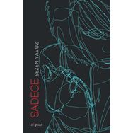 Sadece - Sezen Yavuz