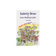 Sadettin Ökten ile İnsan Medeniyet Şehir Hasan Taşçı