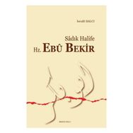Sadık Halife Hz. Ebu Bekir - İsrafil Balcı