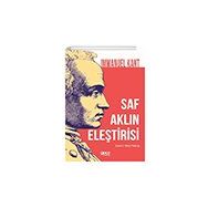 Saf Aklın Eleştirisi - Immanuel Kant