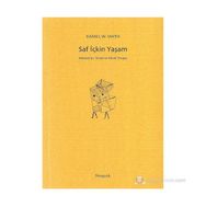 Saf İçkin Yaşam - Daniel W. Smith