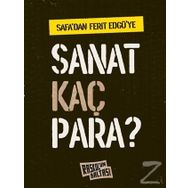 Safa'dan Ferit Edgü'ye Sanat Kaç Para? / Behçet Safa