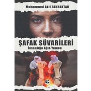 Şafak Süvarileri - Muhammed Akif Bayraktar