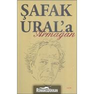 ŞAFAK URAL'A ARMAĞAN - KOLEKTIF