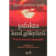ŞAFAKTA KIZIL GÖKYÜZÜ - JAMES GUSTAVE SPETH