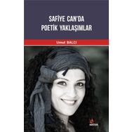 Safiye Can'da Poetik Yaklaşımlar - Umut Balcı