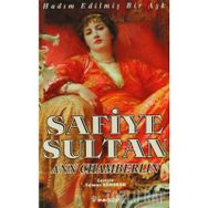 SAFIYE SULTAN 1 HADIM EDİLMİŞ BIR AŞK - ANN CHAMBERLIN