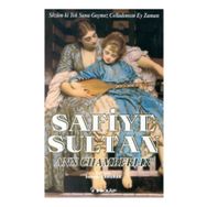 SAFIYE SULTAN 3 SÖZÜM KI TEK SANA GEÇMEZ CELLADIMSIN EY ZAMAN - ANN CHAMBERLIN