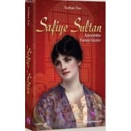 SAFIYE SULTAN KARANLIKTA YANAN GÖZLER - TURHAN TAN