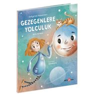 Safiyenin Maceraları - Gezegenlere Yolculuk - Beta Kids Yayınları