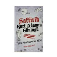 SAFTIRIK - KURT ADAMIN GÜNLÜĞÜ TÜYLÜ AMA KORKUNÇ DEĞIL - TIM COLLINS