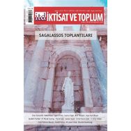 Sagalassos Toplantıları - Dergi İktisat ve Toplum Dergisi 136. Sayı - Efil Yayınevi