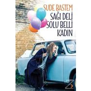 Sağı Deli Solu Belli Kadın - Sude Bastem