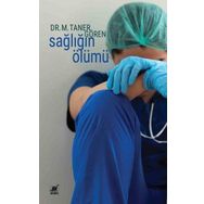Sağlığın Ölümü - Ayrıntı Yayınları
