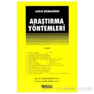 SAĞLIK BILIMLERINDE ARAŞTIRMA YÖNTEMLERI - VILDAN SÜMBÜLOĞLU;KADIR SÜMBÜLOĞLU