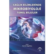 Sağlık Bilimlerinde Mikrobiyoloji - Temel Bilgiler - Ema Tıp Kitabevi
