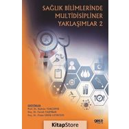 Sağlık Bilimlerinde Multidisipliner Yaklaşımlar 2 - Ferruh Taşpınar