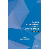 Sağlık Bilimlerinde Teori ve Araştırmalar - Mart 2022 - Serüven Yayınevi Kolektif